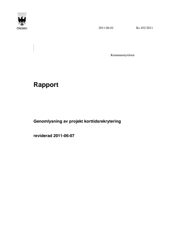 Rapport - Genomlysning av projekt korttidsrekrytering, Örebro kommun