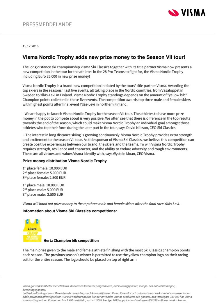 Visma Nordic Trophy adds new prize money to the Season VII tour!