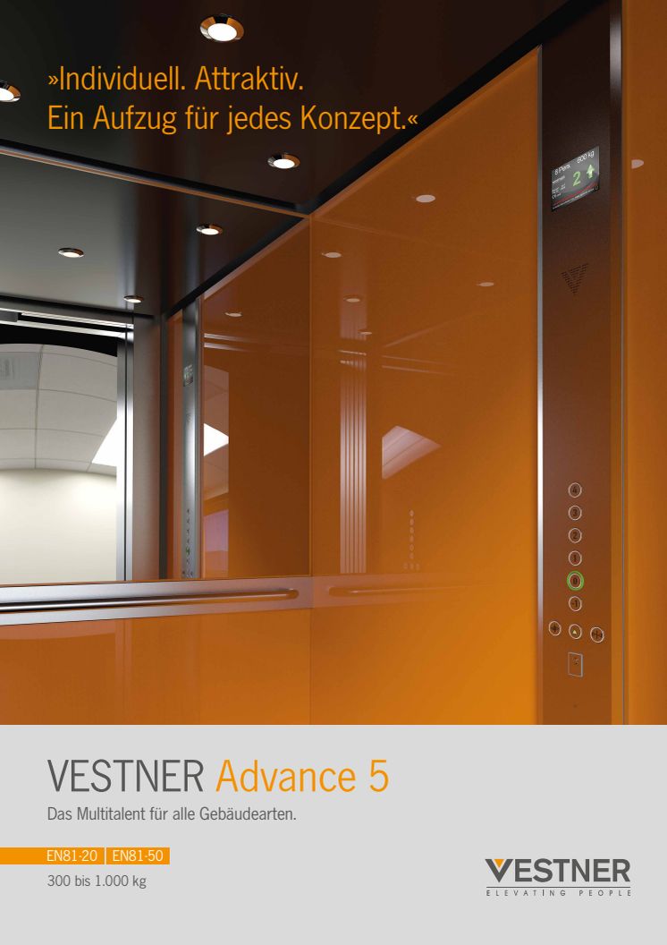 Mehr Licht, mehr Komfort, mehr Sicherheit - der neue Advance 5 der Vestner Aufzüge GmbH.