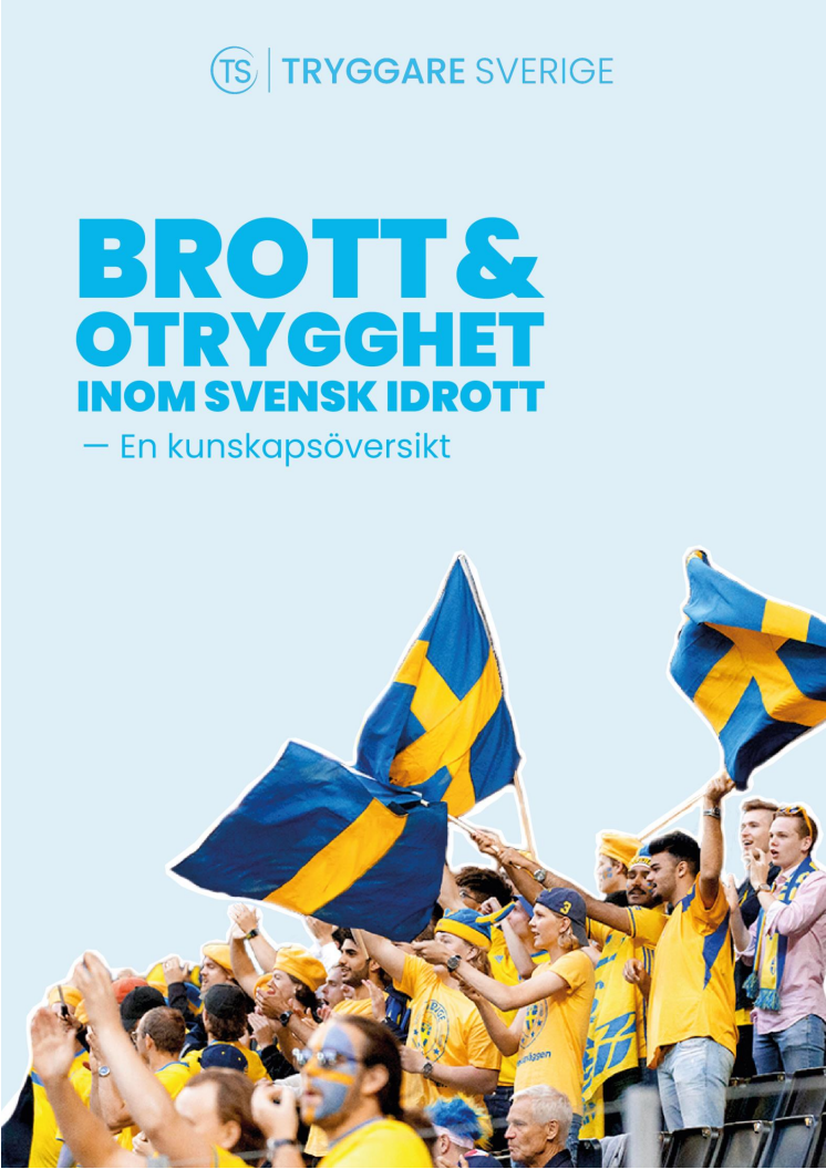 Brott och otrygghet inom svensk idrott — en kunskapsöversikt