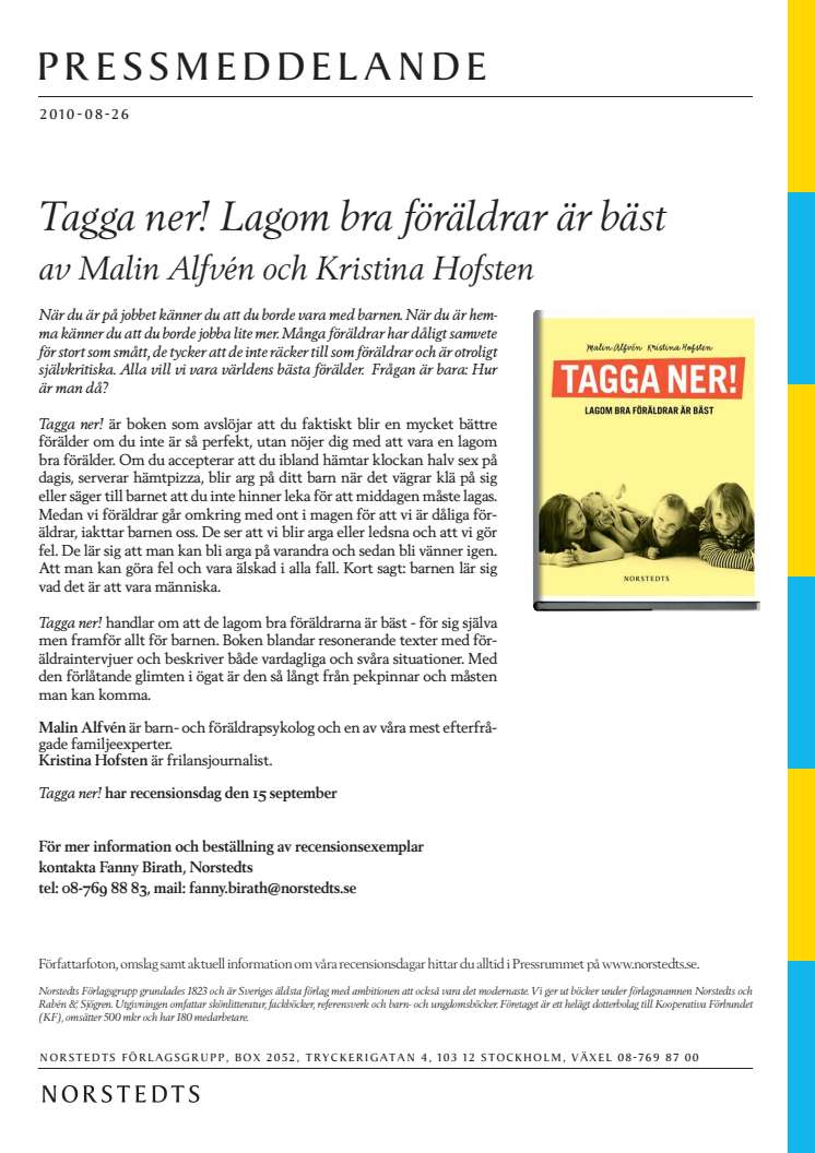 Tagga ner! Lagom bra föräldrar är bäst