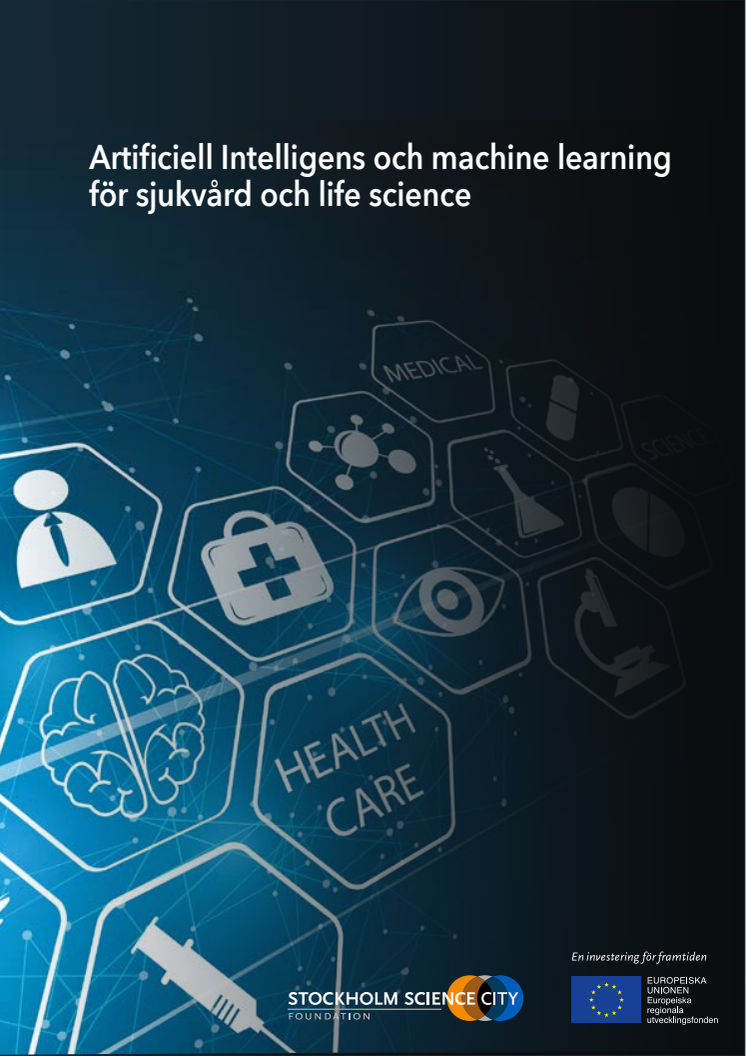 Faktarapport: Artificiell Intelligens och machine learning för sjukvård och life science