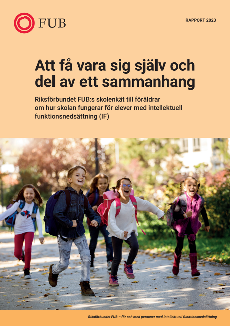 Att få vara sig själv och del av ett sammanhang – rapport skolenkät FUB 2023.pdf