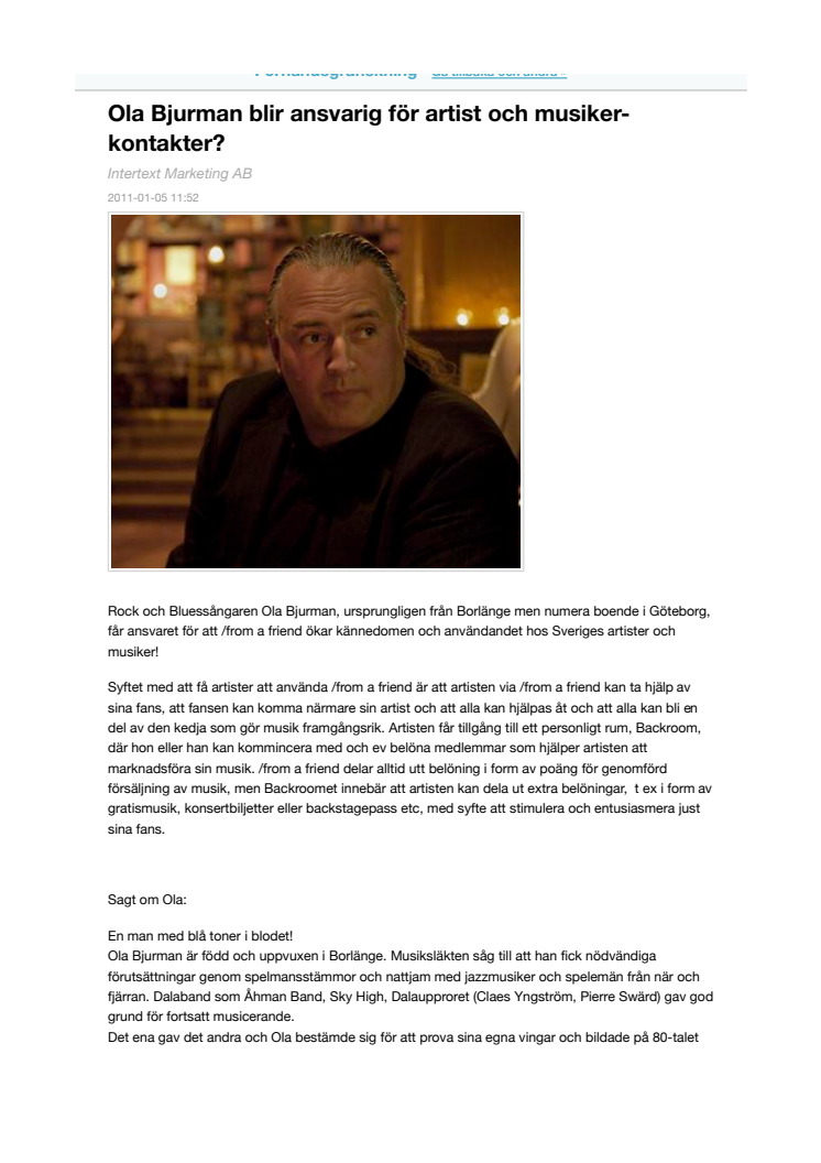 Ola Bjurman blir ansvarig för artist och musiker-kontakter hos /from a friend