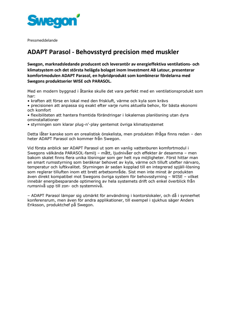 ADAPT Parasol - Behovsstyrd precision med muskler