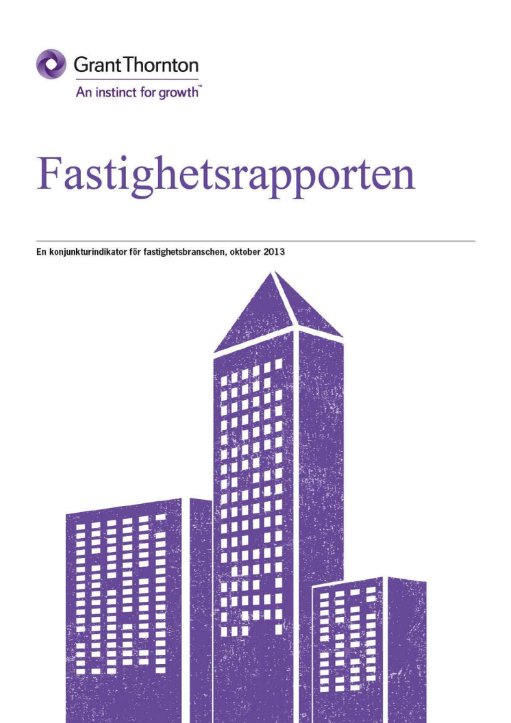 Fastighetsrapporten 2013 visar: Mer optimistisk syn på framtiden för svenska fastighetsbolag
