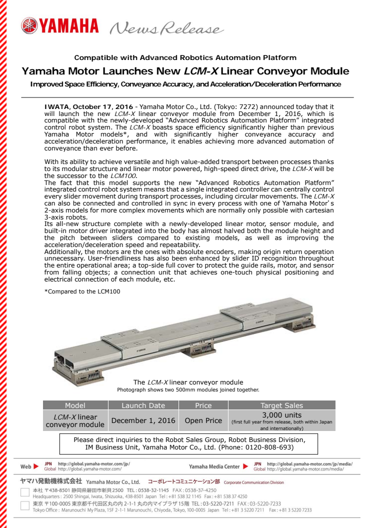 Compatible with Advanced Robotics Automation Platform Yamaha Motor Launches New LCM-X Linear Conveyor Module Improved Space Efficiency, Conveyance Accuracy, and Acceleration/Deceleration Performance