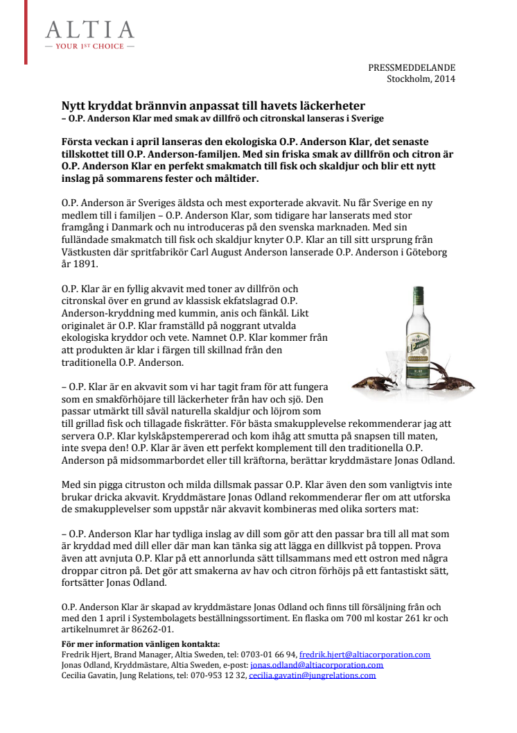 Nytt kryddat brännvin anpassat till havets läckerheter - O.P. Anderson Klar med smak av dillfrö och citronskal lanseras i Sverige