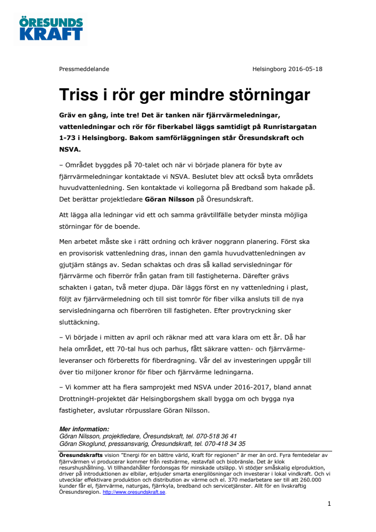 Triss i rör ger mindre störningar