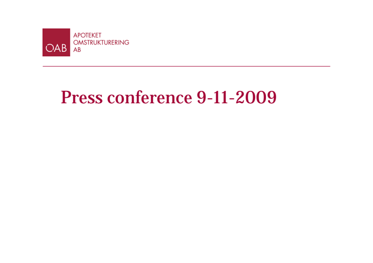Press conference - Pharmacy clusters sold for SEK 5.9 billion 