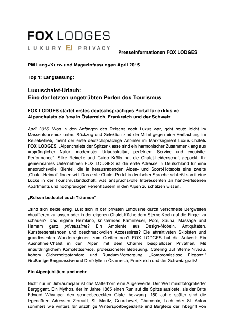 Luxuschalets: Eine der letzten ungetrübten Perlen des Reisens