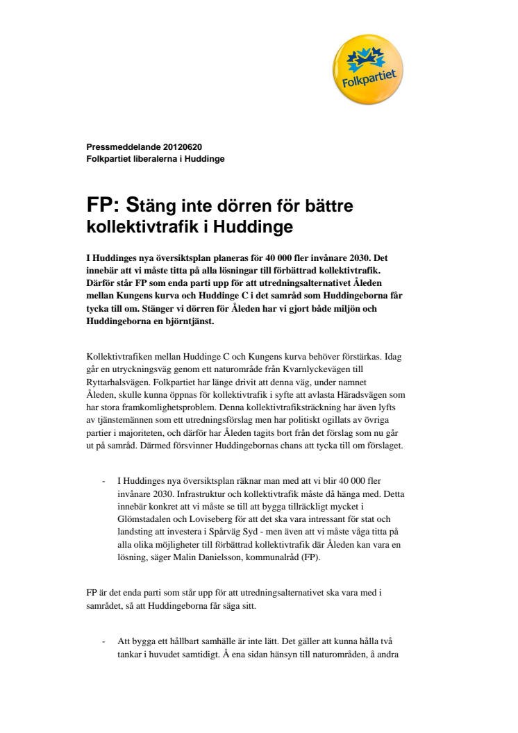 FP: Stäng inte dörren för bättre kollektivtrafik i Huddinge