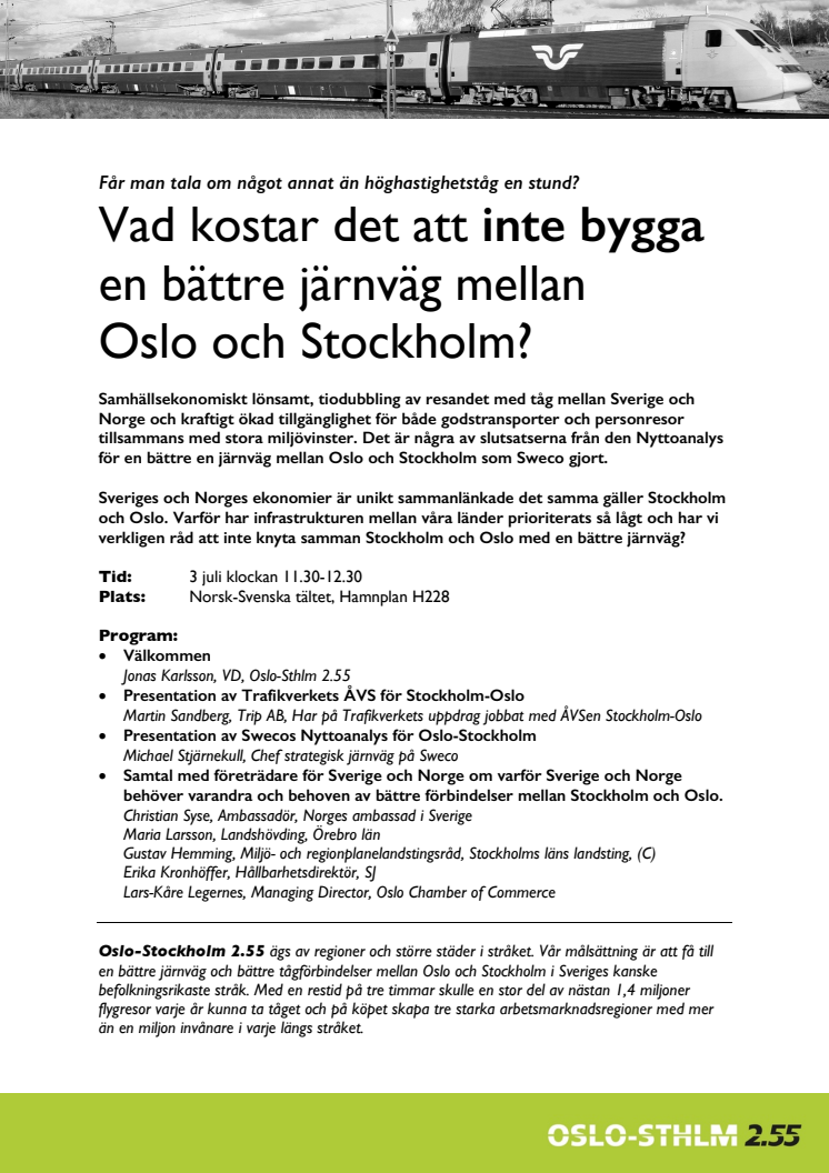 Vad kostar det att inte bygga en bättre järnväg mellan Oslo och Stockholm?