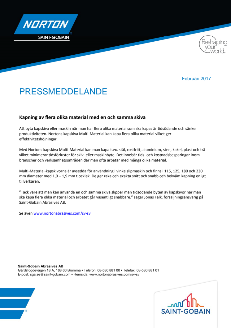 Kapning av flera olika material med en och samma skiva