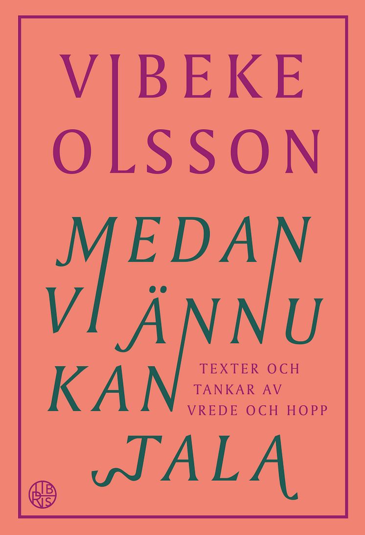 Vibeke Olsson Medan vi ännu kan tala omslag