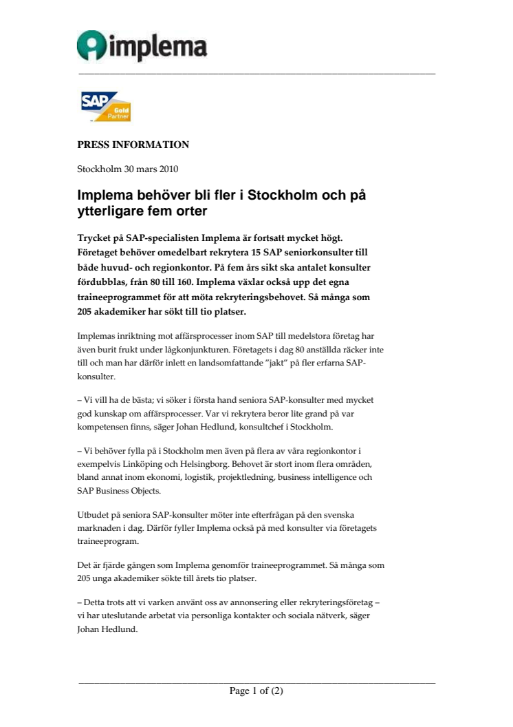 Implema behöver bli fler i Stockholm och på ytterligare fem orter