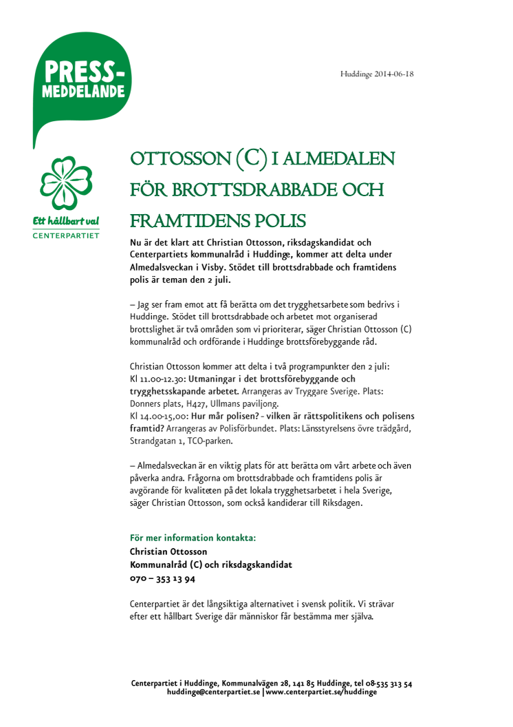 Ottosson (C) i Almedalen för brottsdrabbade och framtidens polis
