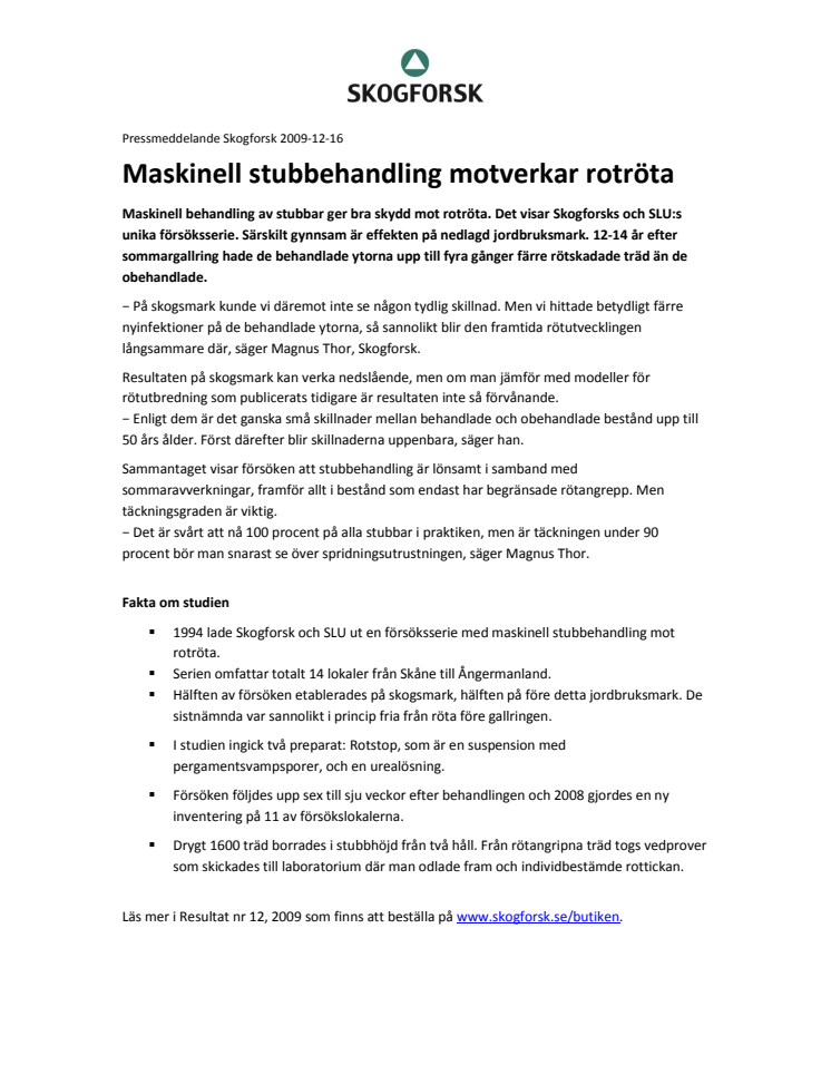 Maskinell stubbehandling motverkar rotröta