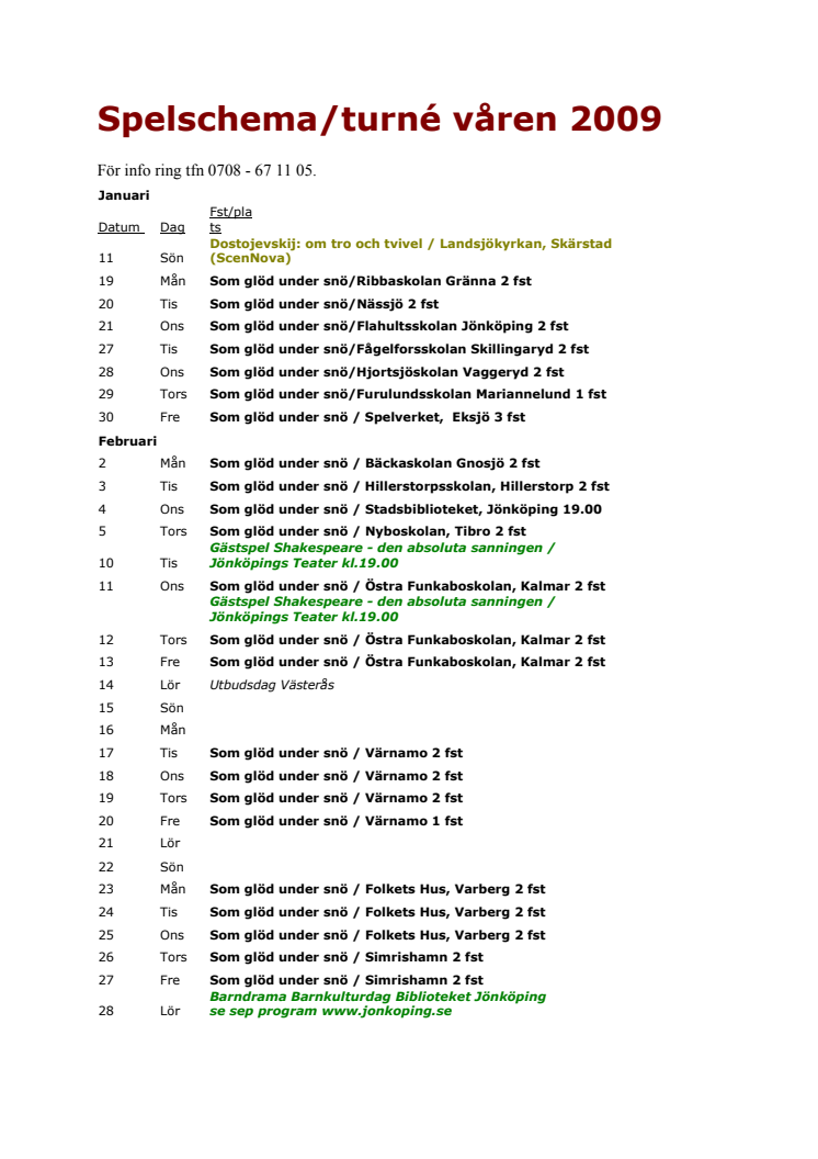 Spelplan Teateri våren 2009