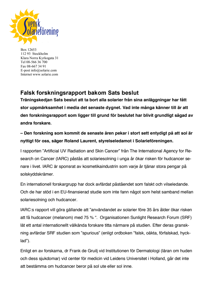 Falsk forskningsrapport bakom Sats beslut