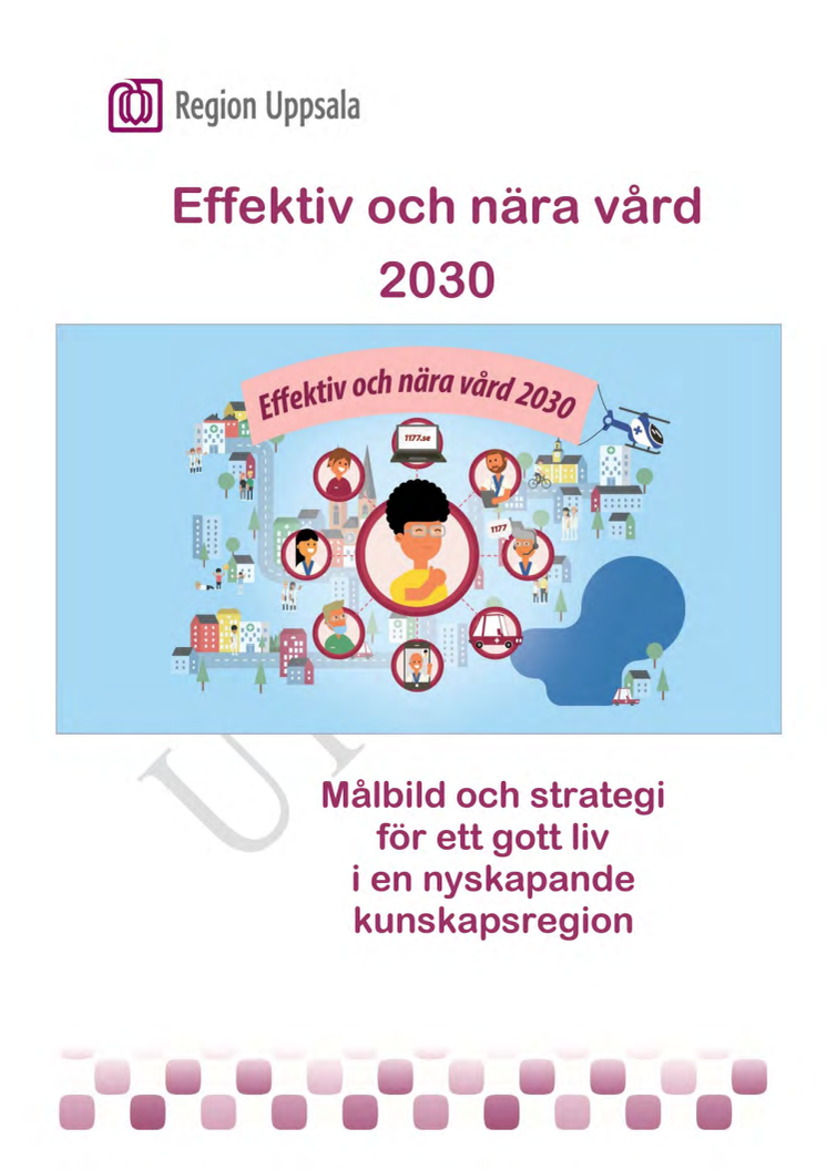 Slutrapport Effektiv och nära vård 2030