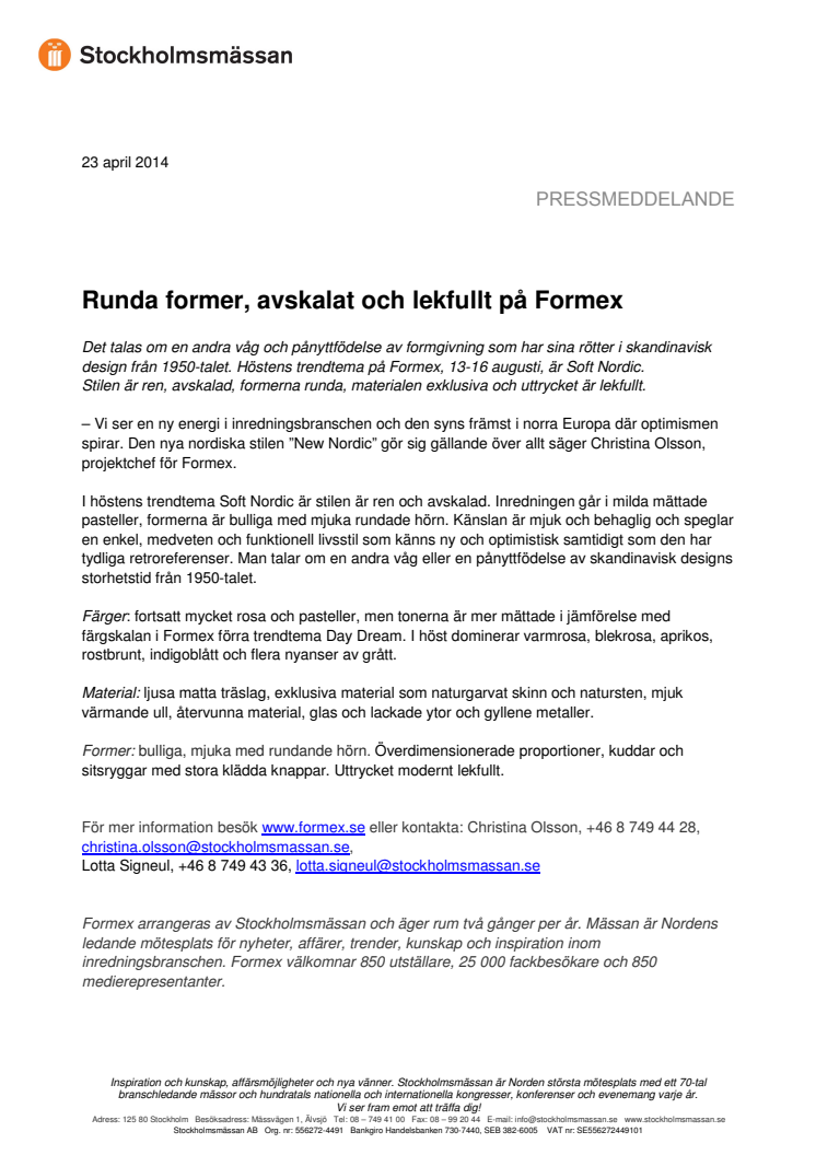 Runda former, avskalat och lekfullt på Formex