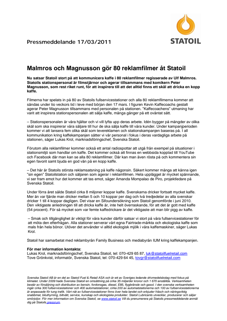 Malmros och Magnusson gör 80 reklamfilmer åt Statoil 