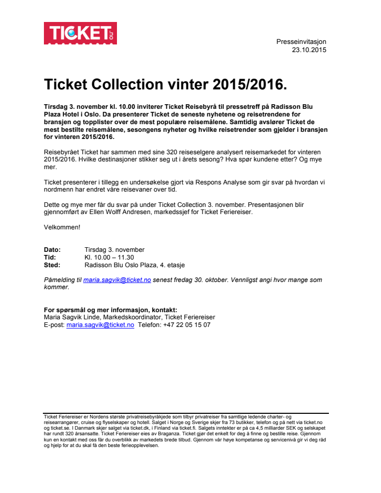 Invitasjon til pressetreff: Ticket Collection vinter 2015/2016.