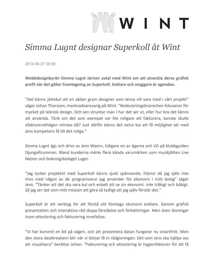 Simma Lugnt designar Superkoll åt Wint