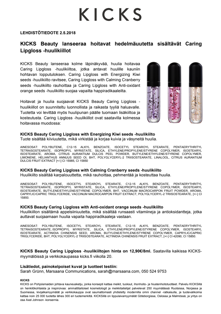 KICKS Beauty lanseeraa hoitavat hedelmäuutetta sisältävät Caring Lipgloss -huulikiillot