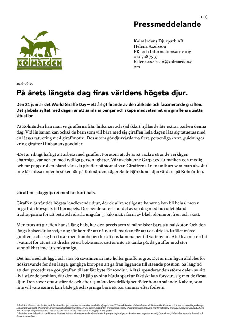 På årets längsta dag firas världens högsta djur. 