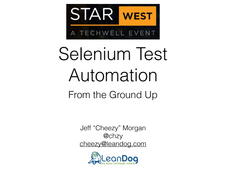 Selenium Test Automation from the ground up, m. Jeff Cheezy Morgan