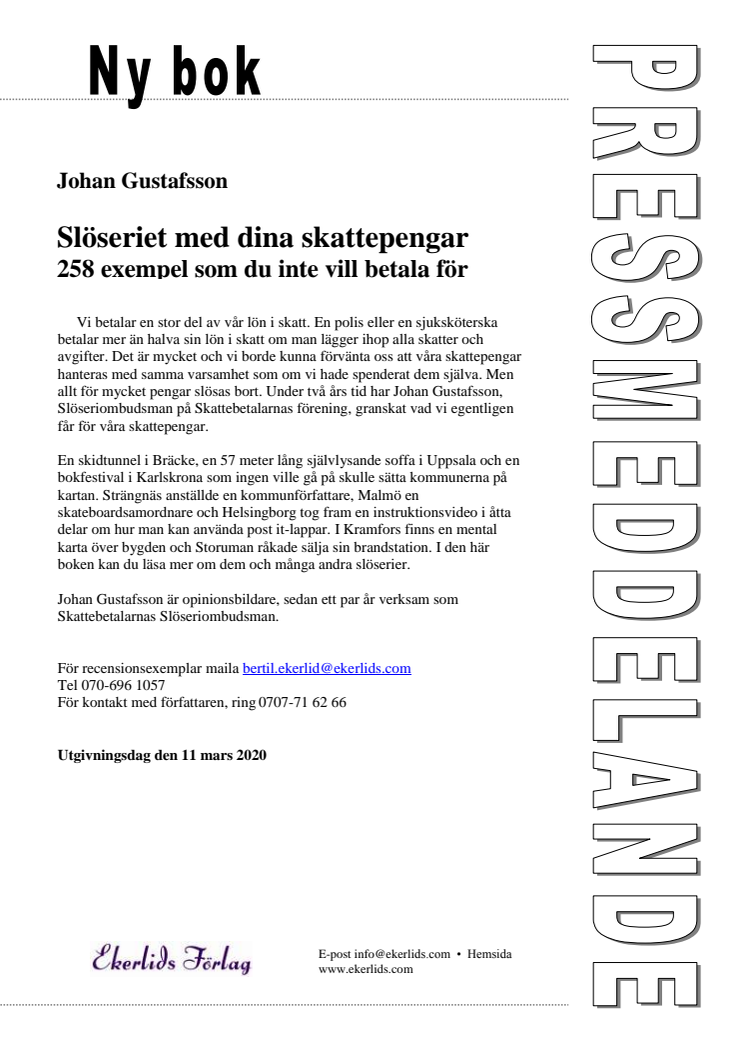 Ny bok: Slöseriet med dina skattepengar - 258 exempel som du inte vill betala för av Johan Gustafsson