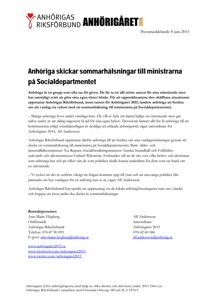 Anhöriga skickar sommarhälsningar till ministrarna på Socialdepartmentet