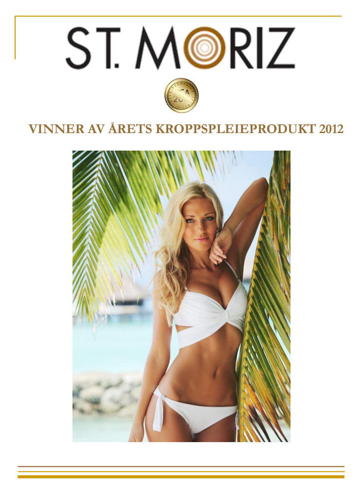 St. Moriz - Vinner av Årets Kroppspleieprodukt 2012