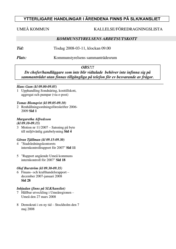 ÄRENDELISTA KOMMUNSTYRELSENS ARBETSUTSKOTT