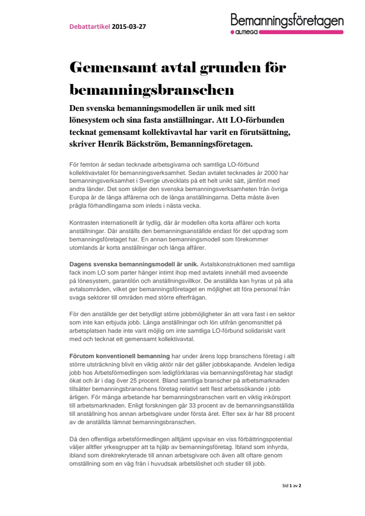 Debatt: Gemensamt avtal grunden för bemanningsbranschen