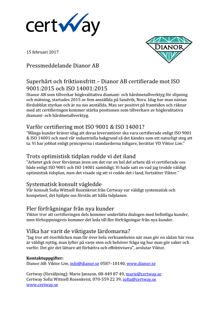 Superhårt och friktionsfritt – Dianor AB certifierade mot ISO 9001:2015 och ISO 14001:2015