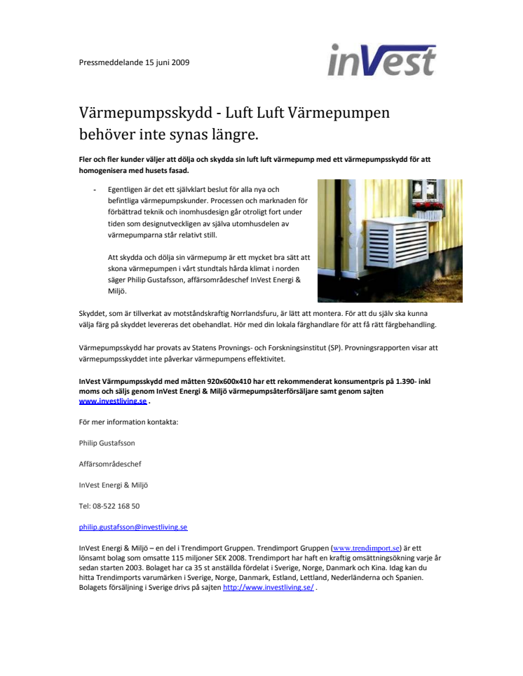 Värmepumpsskydd - Luft Luft Värmepumpen behöver inte synas längre.