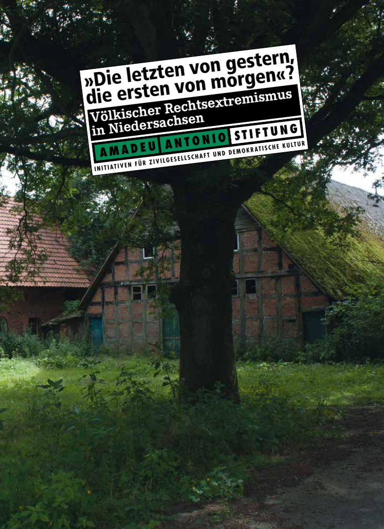 "Die letzten von gestern, die ersten von morgen"? Völkischer Rechtsextremismus in Niedersachsen