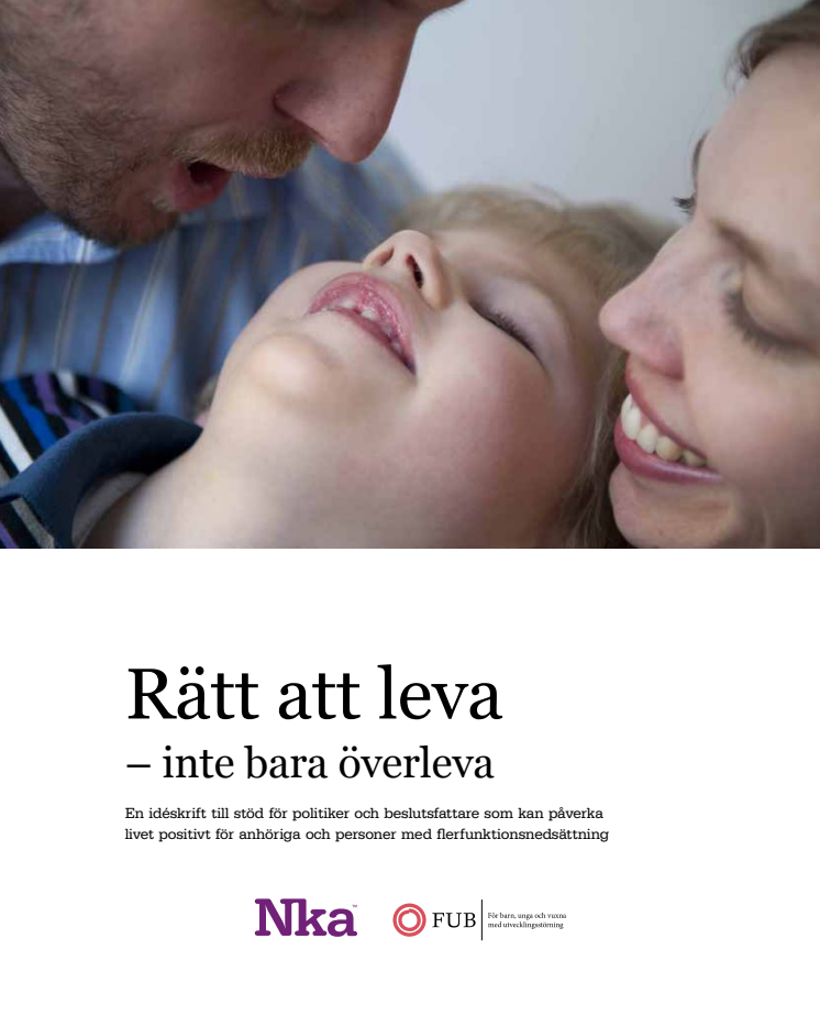 Nka publicerar En idéskrift till stöd för politiker och beslutsfattare som kan påverka livet positivt för anhöriga och personer med flerfunktionsnedsättning
