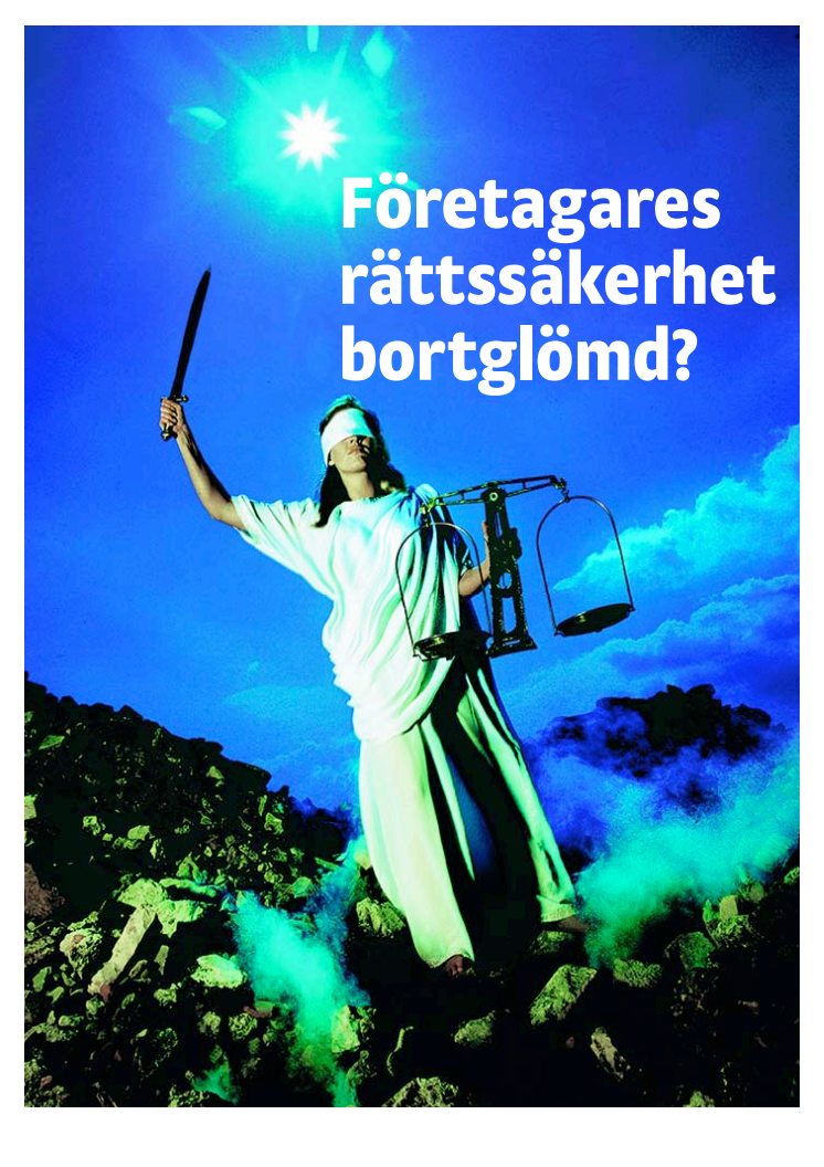 Företagares rättssäkerhet bortglömd?