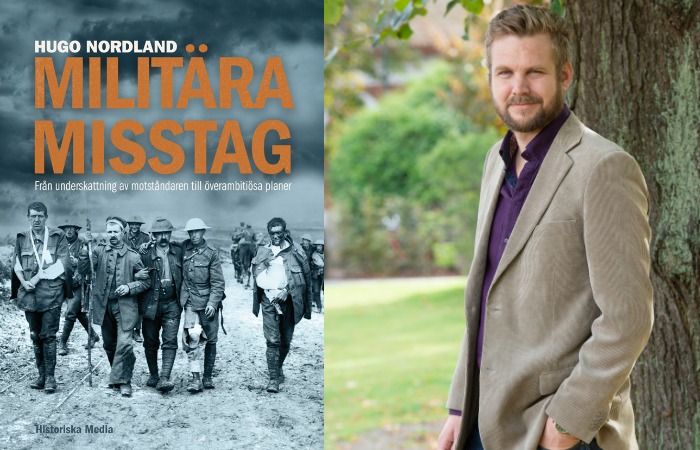 Militära misstag & Hugo Nordland