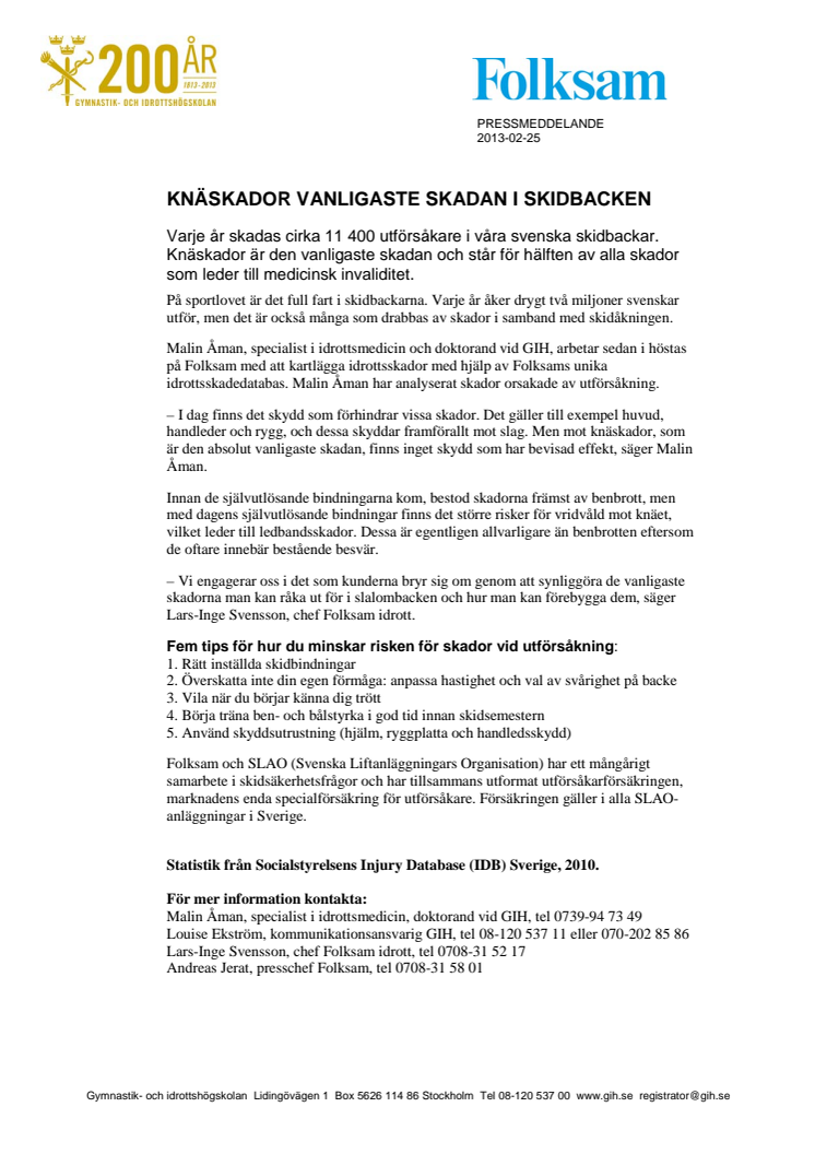 Knäskador vanligaste skadan i skidbacken