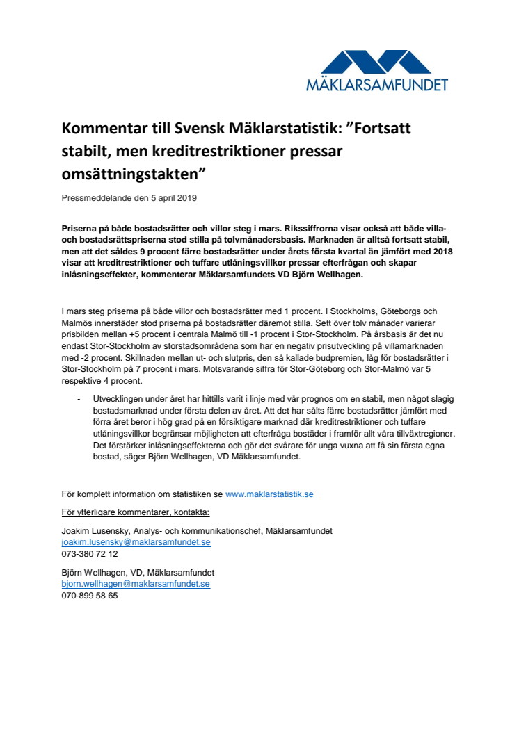 Kommentar till Svensk Mäklarstatistik: ”Fortsatt stabilt, men kreditrestriktioner pressar omsättningstakten” 