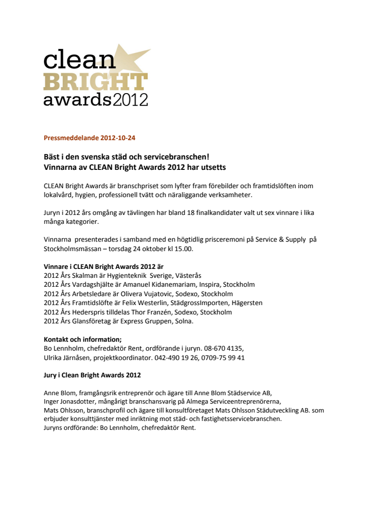 Bäst i den svenska städ och servicebranschen!  Vinnarna av CLEAN Bright Awards 2012 har utsetts