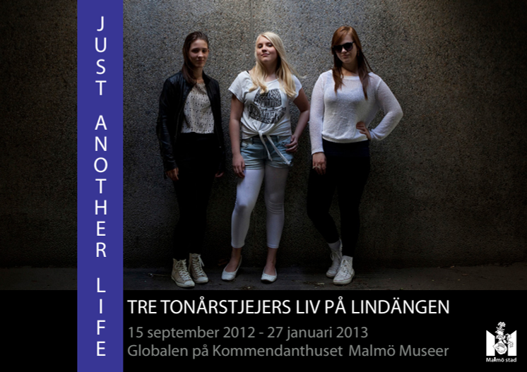 Just another life – tre tonårstjejers liv på Lindängen