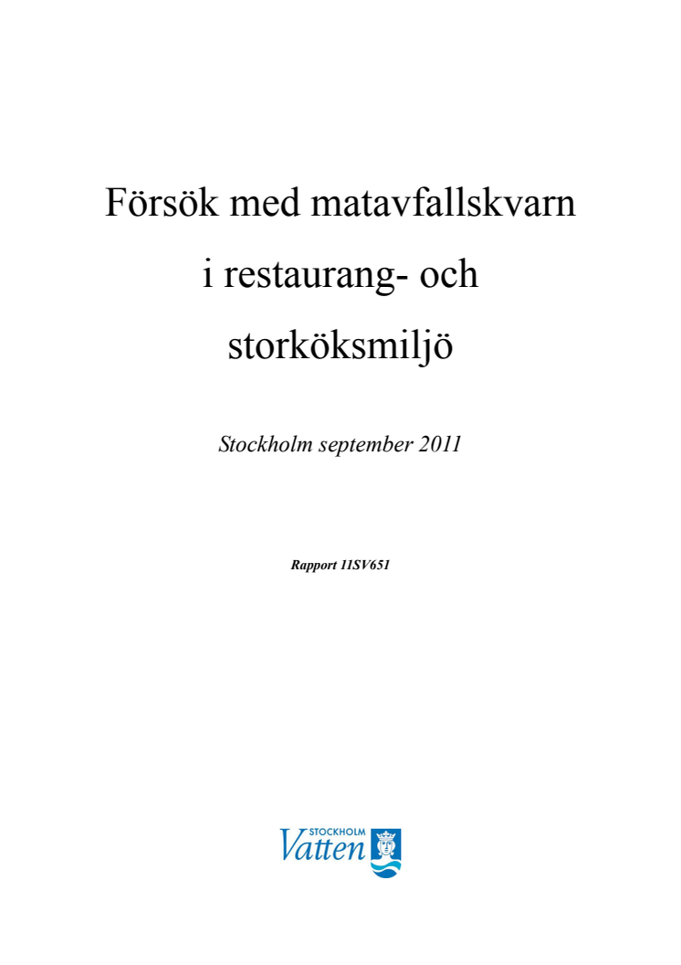 Försök med matavfallskvarn i restaurang- och storköksmiljö