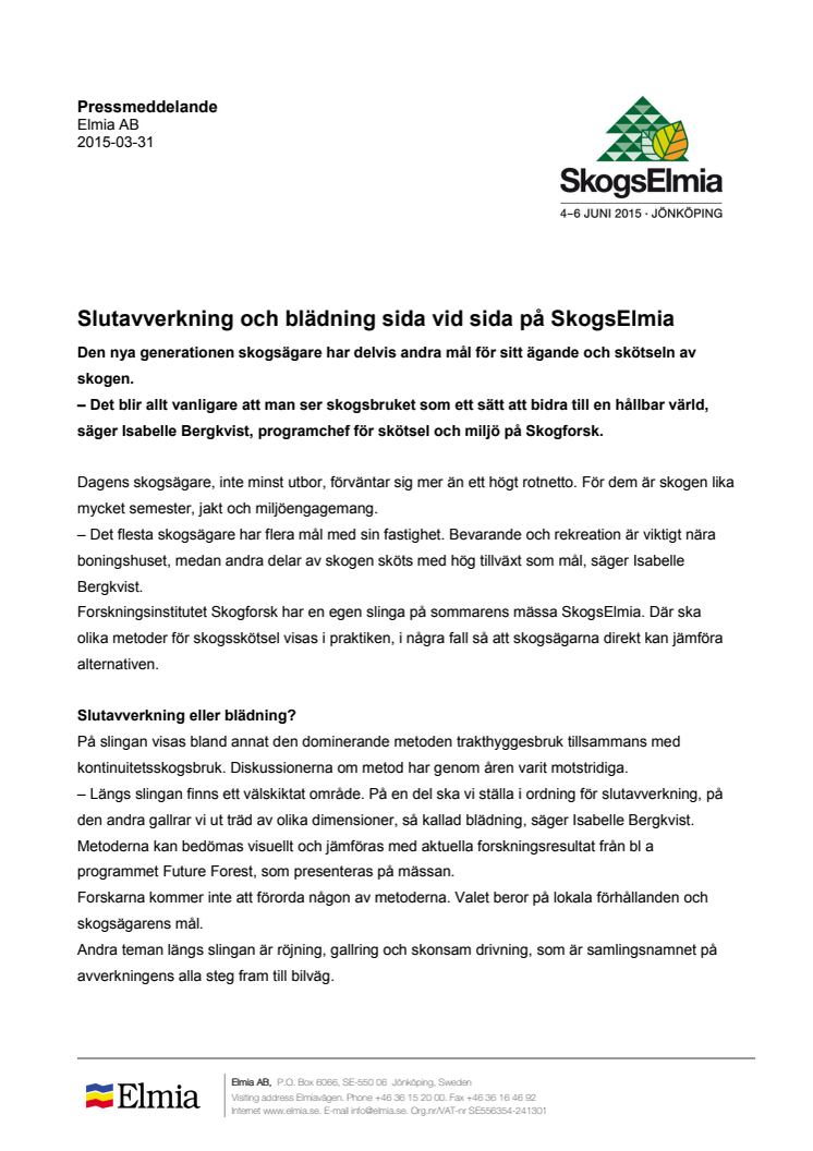 Slutavverkning och blädning sida vid sida på SkogsElmia