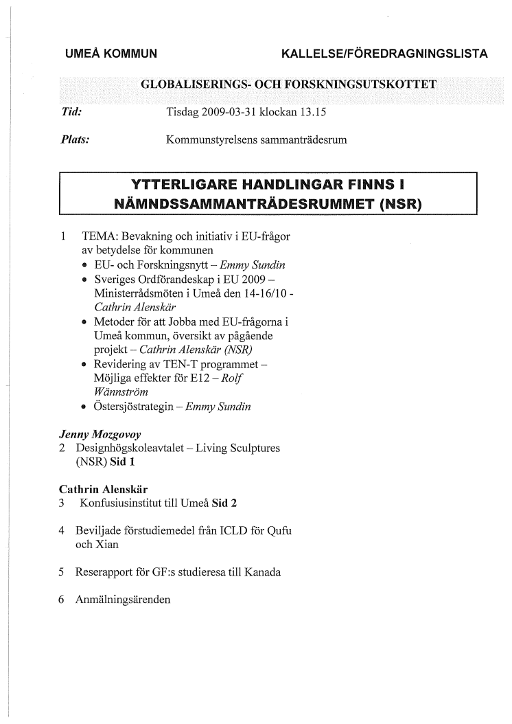 Kallelse/föredragningslista - Globaliserings- och forskningsutskottet